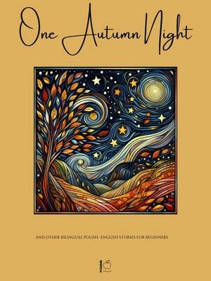 cover image of One Autumn Night and Other Bilingual Polish-English Stories For Beginners